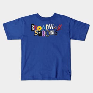 Broadway Strong Kids T-Shirt